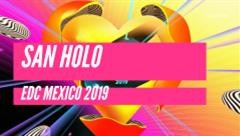 San Holo - Live @ EDC Mexico 2019
