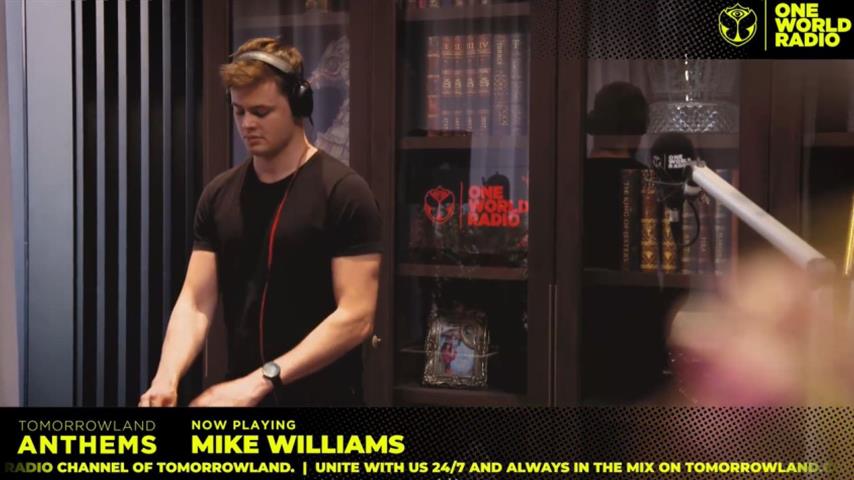 Mike Williams - Live @ Tomorrowland One World Radio Tomorrowland Anthems 2019