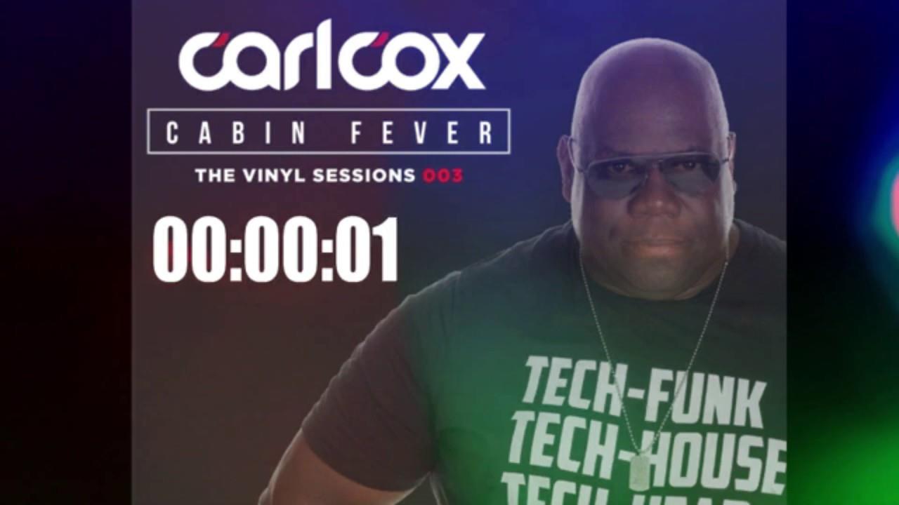 Carl Cox - Live @ Cabin Fever, Episode 3 2020