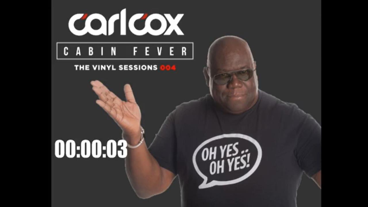 Carl Cox - Live @ Cabin Fever, Episode 4 2020