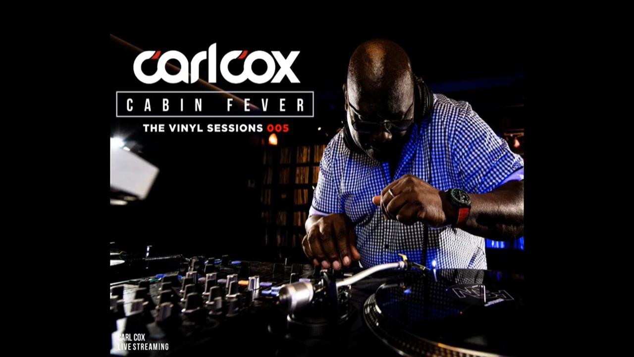 Carl Cox - Live @ Cabin Fever, The Vinyl Sessions 005 2020