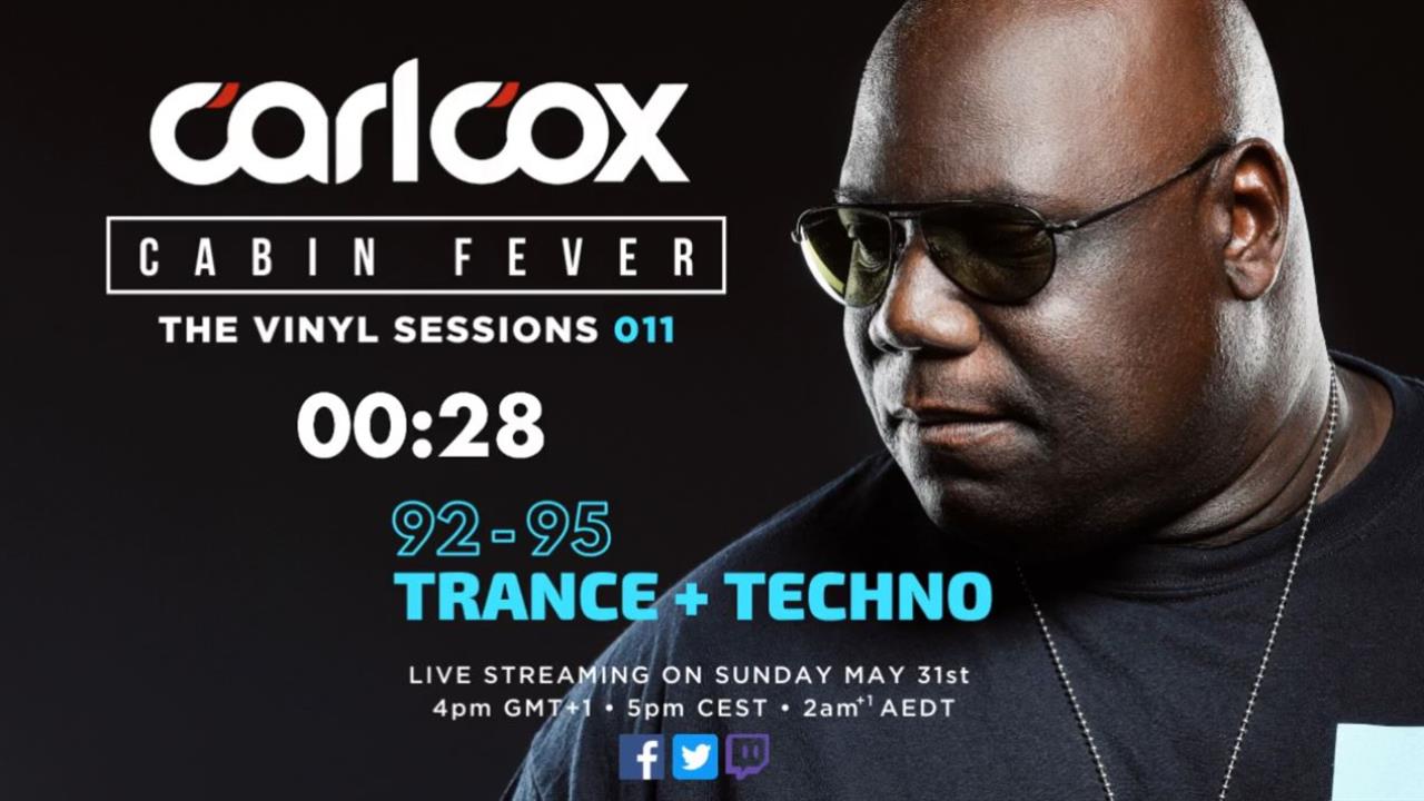 Carl Cox - Live @ Cabin Fever Episode 11 2020 Trance + Techno