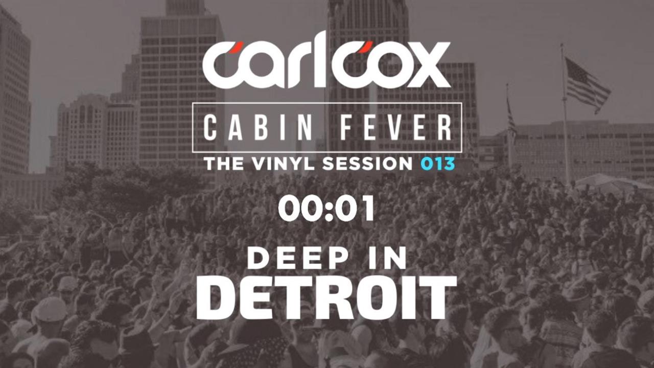 Carl Cox - Live @ Cabin Fever 13 2020 Deep In Detroit
