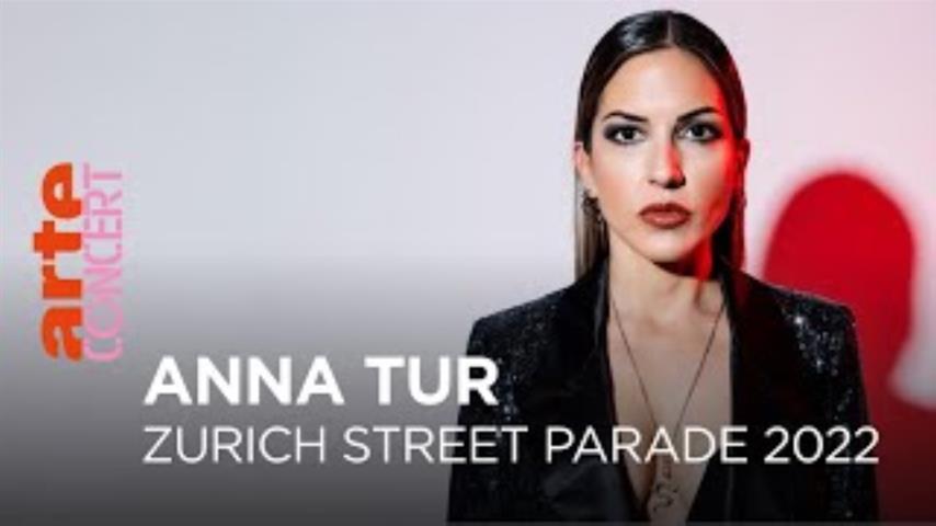 Anna Tur - Live @ Zurich Street Parade 2022