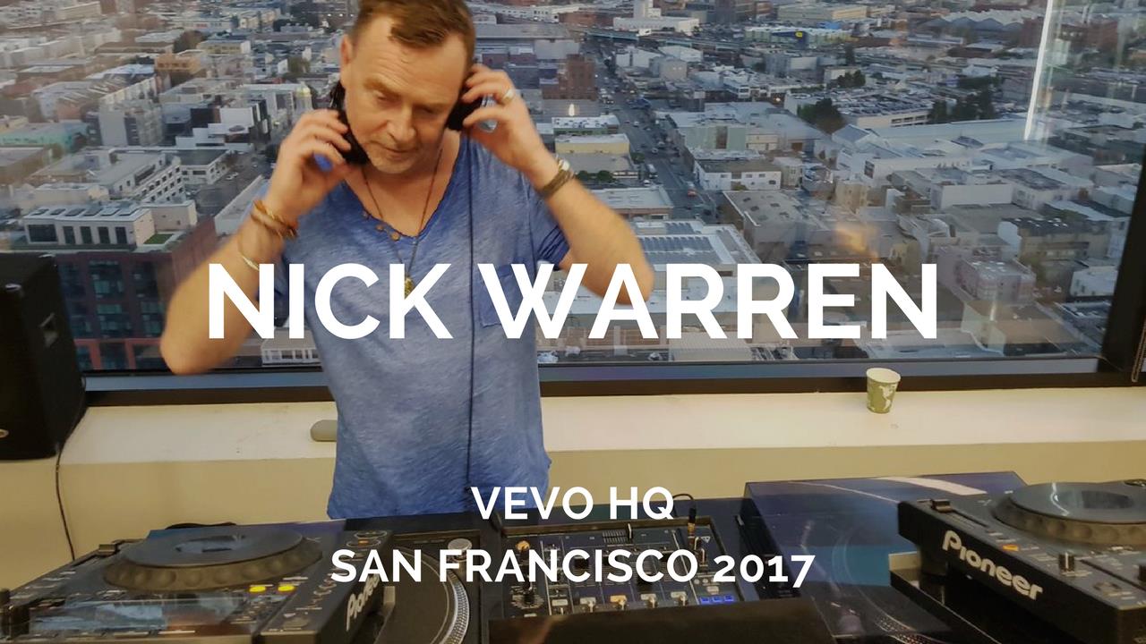 Nick Warren - Live @ Vevo HQ x San Francisco 2017